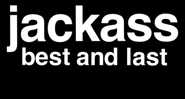 Jackass: Best and Last
